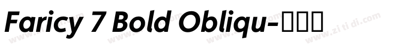 Faricy 7 Bold Obliqu字体转换 Faricy 7 Bold Obliqu字体转换